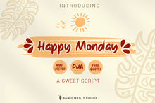 Load image into Gallery viewer, Happy Monday