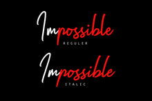 Load image into Gallery viewer, Impossible