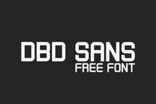 Load image into Gallery viewer, DBD Sans
