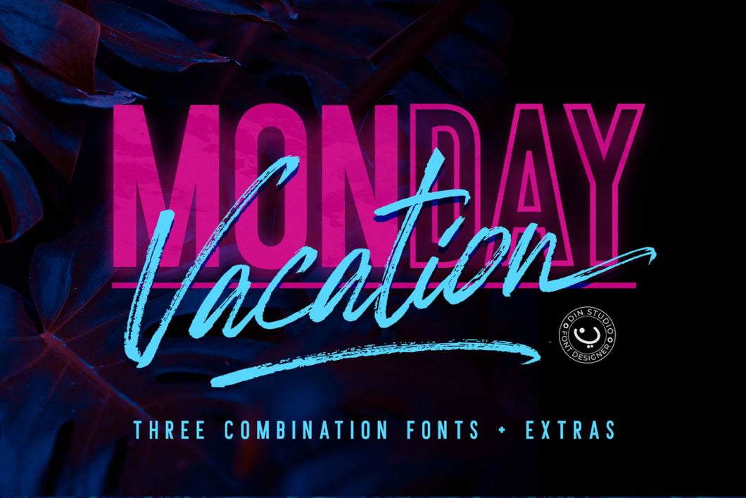 Monday Vacation
